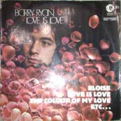 BARRY RYAN LOVE IS LOVE Виниловая пластинка 
