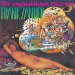 Frank Zander Die Unglaublichen Hits Von Frank Zander Фирменный CD Frank Zander Die Unglaublichen Hits Von Frank Zander Фирменный CD