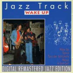 JAZZ TRACK Wake Up Фирменный CD JAZZ TRACK Wake Up Фирменный CD
