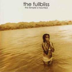 The Fullbliss This Temple Is Haunted Фирменный CD The Fullbliss This Temple Is Haunted Фирменный CD