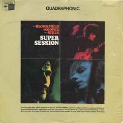 Mike Bloomfield  Al Kooper  Stephen Stills SUPER SESSION Виниловая пластинка 