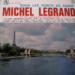 MICHEL LEGRAND Sous Les Ponts De Paris Виниловая пластинка MICHEL LEGRAND Sous Les Ponts De Paris Виниловая пластинка