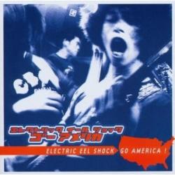 Electric Eel Shock Go America! Фирменный CD 