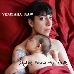 VERDIANA RAW WHALES KNOW THE ROUTE Фирменный CD VERDIANA RAW WHALES KNOW THE ROUTE Фирменный CD