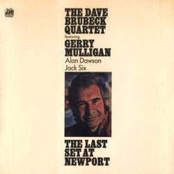 The Dave Brubeck Quartet Featuring Gerry Mulligan, Alan Dawson, Jack Six The Last Set At Newport Виниловая пластинка The Dave Brubeck Quartet Featuring Gerry Mulligan, Alan Dawson, Jack Six The Last Set At Newport Виниловая пластинка