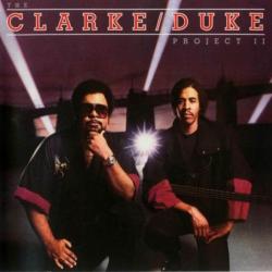 STANLEY CLARKE GEORGE DUKE The Clarke / Duke Project II Виниловая пластинка STANLEY CLARKE GEORGE DUKE The Clarke / Duke Project II Виниловая пластинка