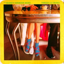 TARNEY/SPENCER BAND THREE'S A CROWD Виниловая пластинка TARNEY/SPENCER BAND THREE'S A CROWD Виниловая пластинка