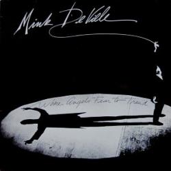 Mink DeVille WHERE ANGELS FEAR TO TREAD Виниловая пластинка Mink DeVille WHERE ANGELS FEAR TO TREAD Виниловая пластинка