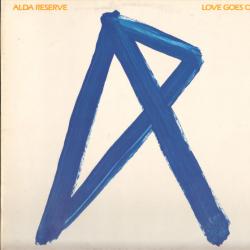 ALDA RESERVE Love Goes On Виниловая пластинка ALDA RESERVE Love Goes On Виниловая пластинка