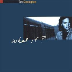 Tom Cunningham What If? Фирменный CD Tom Cunningham What If? Фирменный CD