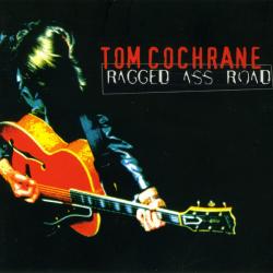 Tom Cochrane Ragged Ass Road Фирменный CD Tom Cochrane Ragged Ass Road Фирменный CD