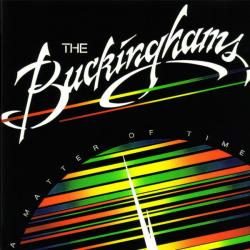 BUCKINGHAMS A MATTER OF TIME Виниловая пластинка BUCKINGHAMS A MATTER OF TIME Виниловая пластинка