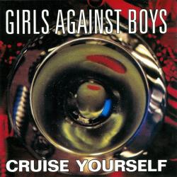 Girls Against Boys Cruise Yourself Фирменный CD Girls Against Boys Cruise Yourself Фирменный CD