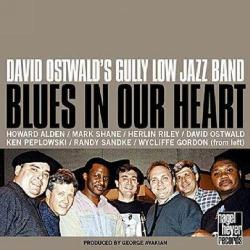 David Ostwald's Gully Low Jazz Band Blues In Our Heart Фирменный CD David Ostwald's Gully Low Jazz Band Blues In Our Heart Фирменный CD