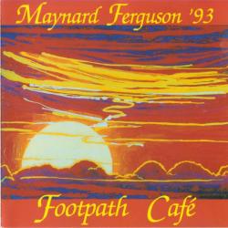 MAYNARD FERGUSON Footpath Café Фирменный CD MAYNARD FERGUSON Footpath Café Фирменный CD
