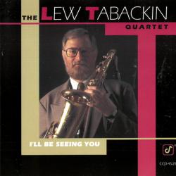 The Lew Tabackin Quartet I'll Be Seeing You Фирменный CD The Lew Tabackin Quartet I'll Be Seeing You Фирменный CD