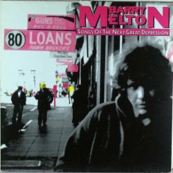 BARRY MELTON SONGS OF THE NEXT GREAT DEPRESSION Виниловая пластинка BARRY MELTON SONGS OF THE NEXT GREAT DEPRESSION Виниловая пластинка