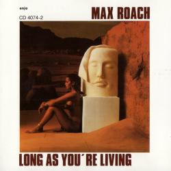 Max Roach Quintet Long As You're Living Фирменный CD 