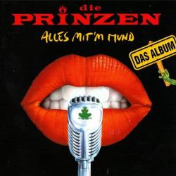 Die Prinzen Alles Mit'm Mund Фирменный CD Die Prinzen Alles Mit'm Mund Фирменный CD