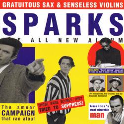 SPARKS Gratuitous Sax & Senseless Violins Фирменный CD 