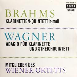 BRAHMS WAGNER Quintett Für Klarinette Und Streicher H-moll, Op. 115 - Adagio Für Klarinette Und Streichquartett Виниловая пластинка BRAHMS WAGNER Quintett Für Klarinette Und Streicher H-moll, Op. 115 - Adagio Für Klarinette Und Streichquartett Виниловая пластинка