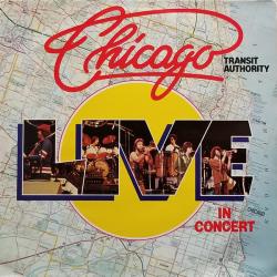 Chicago Transit Authority LIVE IN CONCERT Виниловая пластинка Chicago Transit Authority LIVE IN CONCERT Виниловая пластинка