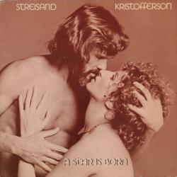 STREISAND & KRISTOFFERSON A STAR IS BORN Виниловая пластинка STREISAND & KRISTOFFERSON A STAR IS BORN Виниловая пластинка