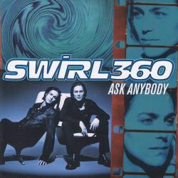 Swirl 360 Ask Anybody Фирменный CD Swirl 360 Ask Anybody Фирменный CD