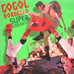 Gogol Bordello Super Taranta! Фирменный CD Gogol Bordello Super Taranta! Фирменный CD