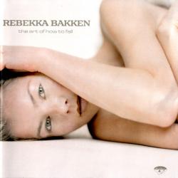REBEKKA BAKKEN THE ART OF HOW TO FALL Фирменный CD REBEKKA BAKKEN THE ART OF HOW TO FALL Фирменный CD