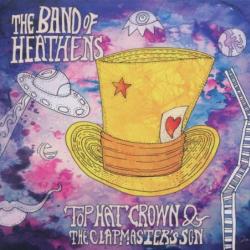 The Band Of Heathens Top Hat Crown & The Clapmaster's Son Фирменный CD The Band Of Heathens Top Hat Crown & The Clapmaster's Son Фирменный CD