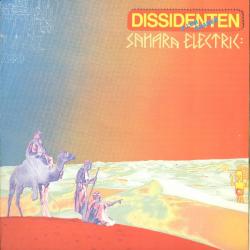 Dissidenten + Lemchaheb Sahara Electric Виниловая пластинка Dissidenten + Lemchaheb Sahara Electric Виниловая пластинка