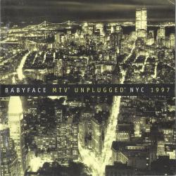 Babyface MTV Unplugged NYC 1997 Фирменный CD Babyface MTV Unplugged NYC 1997 Фирменный CD