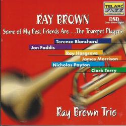 The Ray Brown Trio Some Of My Best Friends Are...The Trumpet Players Фирменный CD 