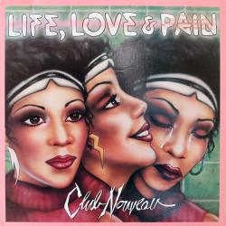 CLUB NOUVEAU LIFE, LOVE & PAIN Виниловая пластинка CLUB NOUVEAU LIFE, LOVE & PAIN Виниловая пластинка