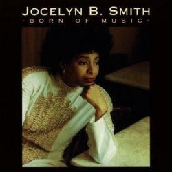 Jocelyn B. Smith Born Of Music Фирменный CD Jocelyn B. Smith Born Of Music Фирменный CD