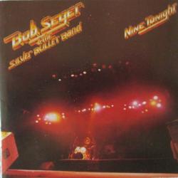 BOB SEGER & THE SILVER BULLET BAND Nine Tonight Фирменный CD BOB SEGER & THE SILVER BULLET BAND Nine Tonight Фирменный CD