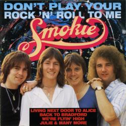 SMOKIE Don't Play Your Rock 'N' Roll To Me Фирменный CD 