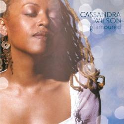 CASSANDRA WILSON Glamoured Фирменный CD CASSANDRA WILSON Glamoured Фирменный CD