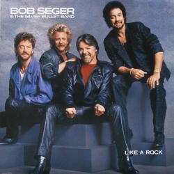 BOB SEGER & THE SILVER BULLET BAND LIKE A ROCK Виниловая пластинка BOB SEGER & THE SILVER BULLET BAND LIKE A ROCK Виниловая пластинка