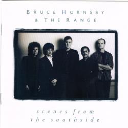 BRUCE HORNSBY AND THE RANGE Scenes From The Southside Фирменный CD BRUCE HORNSBY AND THE RANGE Scenes From The Southside Фирменный CD