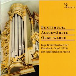 Buxtehude, Ingo Bredenbach Ausgewählte Orgelwerke Фирменный CD 