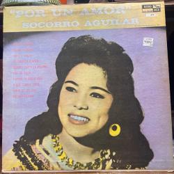 SOCORRO AGUILAR POR UN AMOR Виниловая пластинка SOCORRO AGUILAR POR UN AMOR Виниловая пластинка