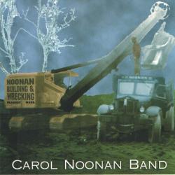 Carol Noonan Band Noonan Building & Wrecking Фирменный CD 