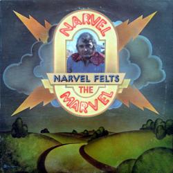 NARVEL FELTS Narvel The Marvel Виниловая пластинка 