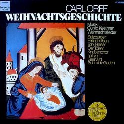 CARL ORFF Weihnachtsgeschichte, Weihnachtslieder Виниловая пластинка 