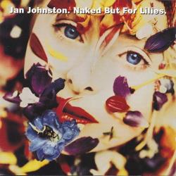 Jan Johnston Naked But For Lilies. Фирменный CD Jan Johnston Naked But For Lilies. Фирменный CD