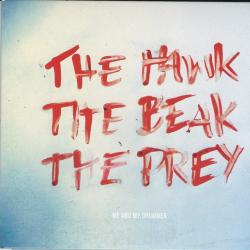 Me And My Drummer The Hawk, The Beak, The Prey Фирменный CD Me And My Drummer The Hawk, The Beak, The Prey Фирменный CD