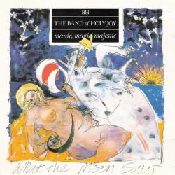 The Band Of Holy Joy Manic, Magic, Majestic Фирменный CD The Band Of Holy Joy Manic, Magic, Majestic Фирменный CD