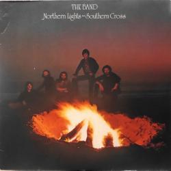 THE BAND Northern Lights - Southern Cross Виниловая пластинка THE BAND Northern Lights - Southern Cross Виниловая пластинка